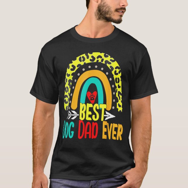 Best Dog Dad Ever Rainbow Daddy Papa Father s Day  T-Shirt (Vorderseite)