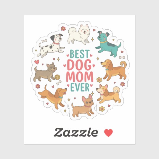 Best Dog Mom Ever Pet Mom Sticker (Blatt)