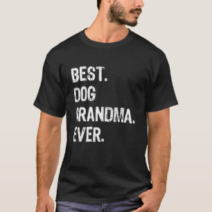Best Dog Oma Ever Niedlich Funny T-Shirt