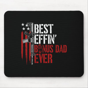 Best Effin Bonus Vater je Daddy Gun Rights Amerika Mousepad