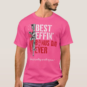 Best Effin Bonus Vater je Daddy Gun Rights Amerika T-Shirt