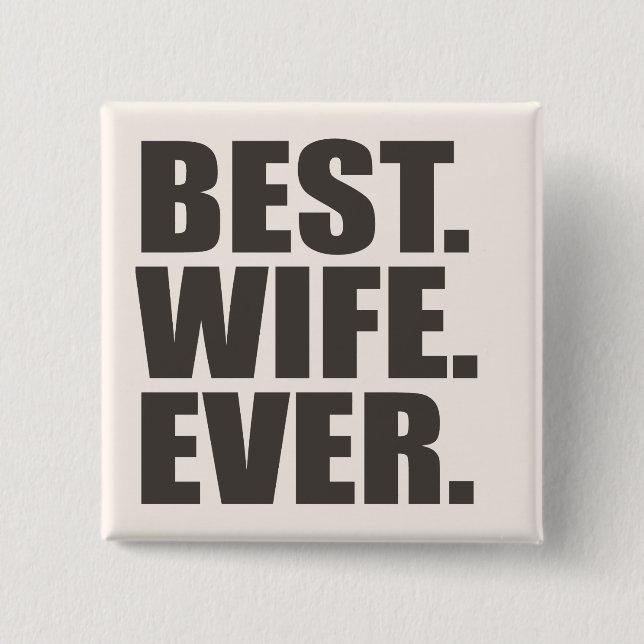 Best. Ehefrau. Immer. Button (Vorderseite)