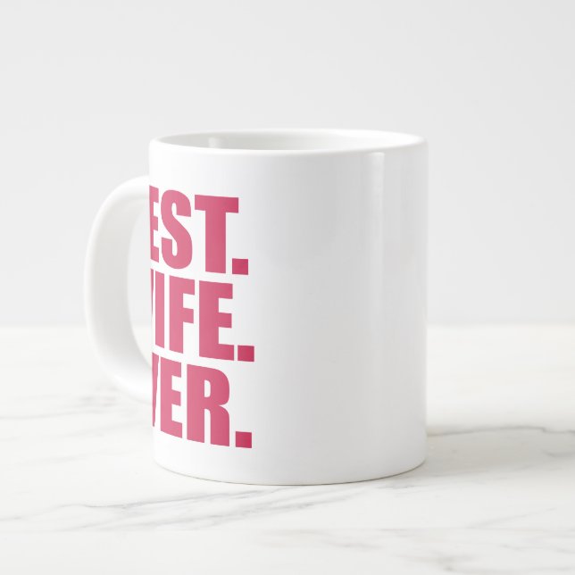 Best. Ehefrau. Immer.(rosane) Jumbo-Tasse (Vorderseite Links)