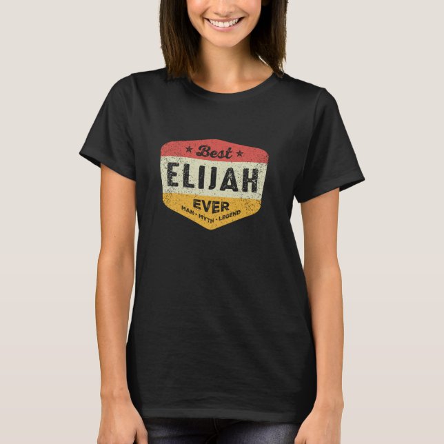 Best Elijah je Funny Name Elijah T-Shirt (Vorderseite)