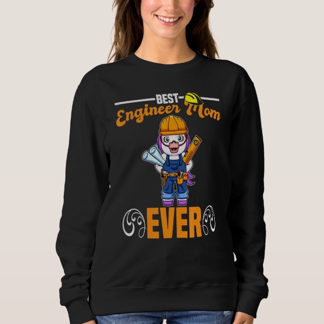 Best Engineer Mom Ever Construction Worker Mommy_1 Sweatshirt (Vorderseite)