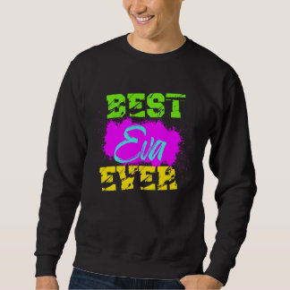 Best Eva Ever Sweatshirt