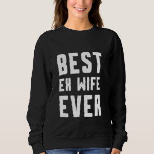 Best Ex Ehefrau Ever Funny Scheidung Zitat Sweatshirt