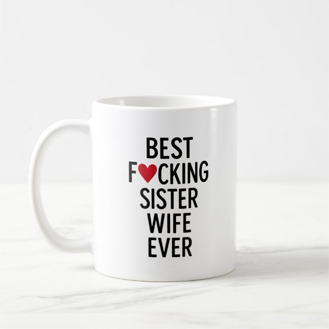 Best F*cking SisterWife-Tasse Kaffeetasse (Links)