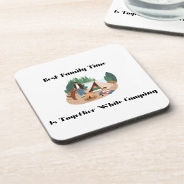 Best Family Time is Together while Camping on a la Getränkeuntersetzer