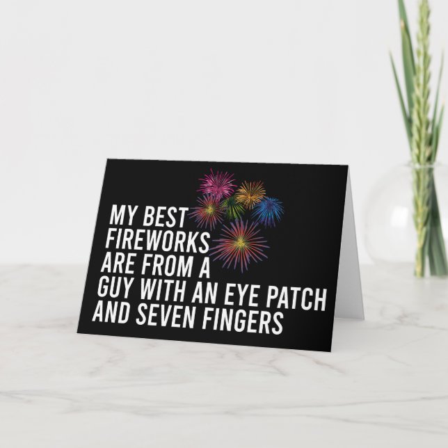 Best Fireworks Funny Pyrotechnic 4. Juli Karte (Vorderseite)