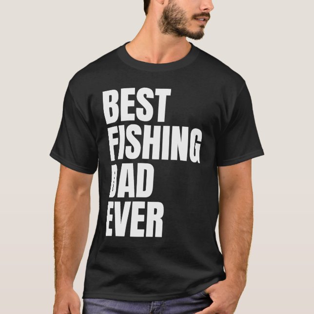 Best Fishing Dad Ever Angler Mens Fish T-Shirt (Vorderseite)