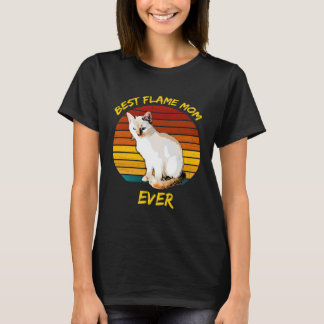 Best Flame Mom Ever  Flame Point Siamese Cat Kitte T-Shirt