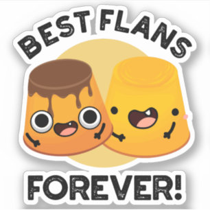Best Flans Forever Funny Friend Pub Aufkleber