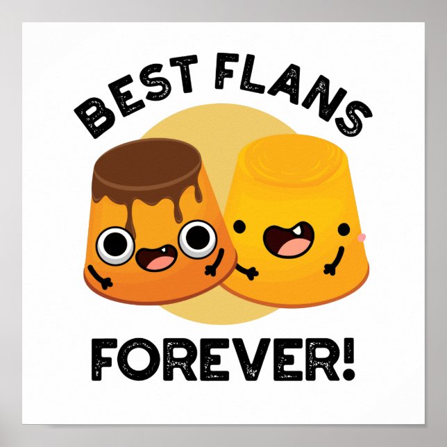 Best Flans Forever Funny Friend Pub Poster (Vorne)