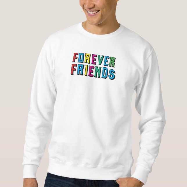 Best Forever Friends beste Freundin Freundschaft s Sweatshirt (Vorderseite)