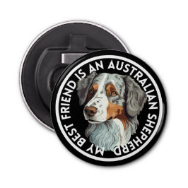 Best Friend Australian Shepherd Flaschenöffner