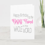 Best Friend Birthday Card Karte<br><div class="desc">Typografie Best Friend Geburtstagskarte in zwei kontrastreichen Schriftart.</div>