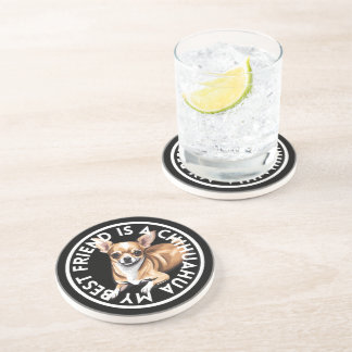 Best Friend Chihuahua Getränkeuntersetzer