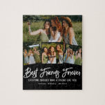 Best Friend Forever Foto Collage Puzzle<br><div class="desc">Dieses moderne BESTE FREUNDIN Bilderpuzzle ist ein absolutes Muss für Ihre besten Freunde! Dieses einzigartige Puzzle zeigt einen stylischen schwarzen Hintergrund, der in jede beliebige Farbe geändert werden kann. Es enthält auch vier Ihrer wertvollsten Fotos mit Ihren nächsten Freunden, das süße und sinnvolle Freundschafts-Sprichwort "Jeder sollte einen Freund wie Sie...</div>