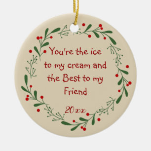 Best Friend Fun Zitat Custom Dated Weihnachtsfeier Keramik Ornament