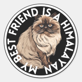 Best Friend Himalayan Cat Runder Aufkleber