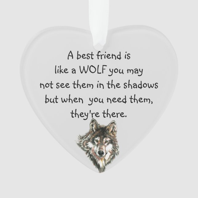 Best Friend Inspiration Zitat Wolf, Wölfe Ornament (Vorderseite)