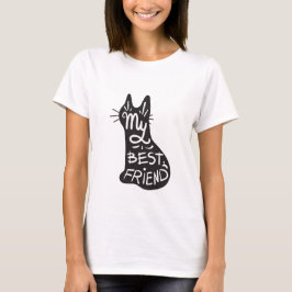 Best Friend Is My Cat Funny Black Cat Quote T-Shirt