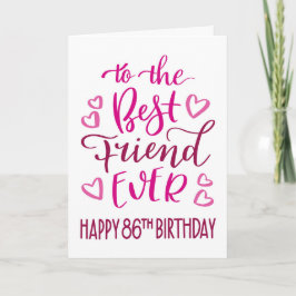 Best Friend je 86. Geburtstag Typografie in Pink Karte