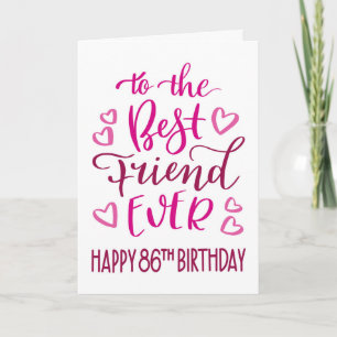 Best Friend je 86. Geburtstag Typografie in Pink Karte