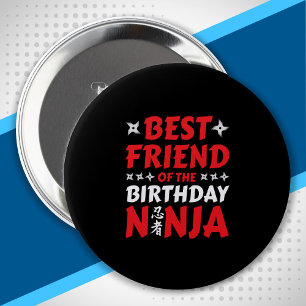Best Friend of the Birthday Ninja - Birthday Party Button