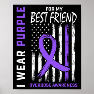 Best Friend Overdose Awareness Items Addiction Rec Poster