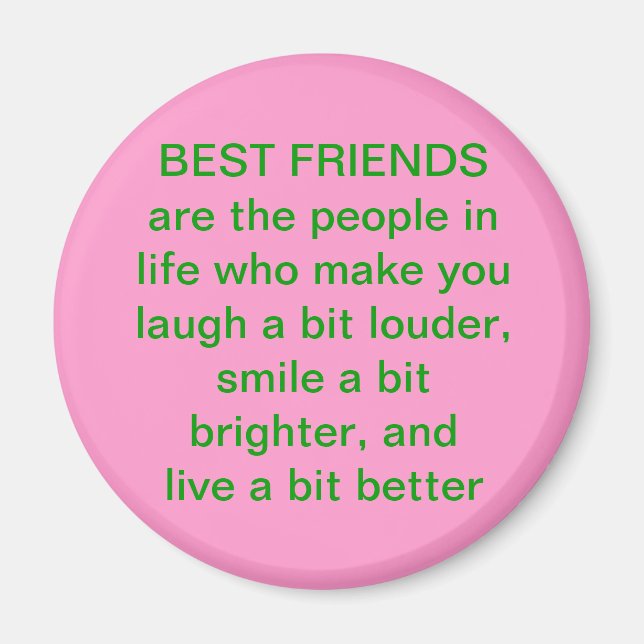 Best Friend Quote Magnet (Vorne)