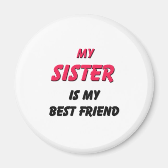 Best Friend Sister Magnet (Vorne)