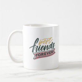 Best Friends Forever - Freundschaftsgeschenk - Kaffeetasse