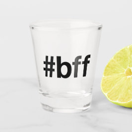 BEST FRIENDS FOREVER Hashtag Schnapsglas