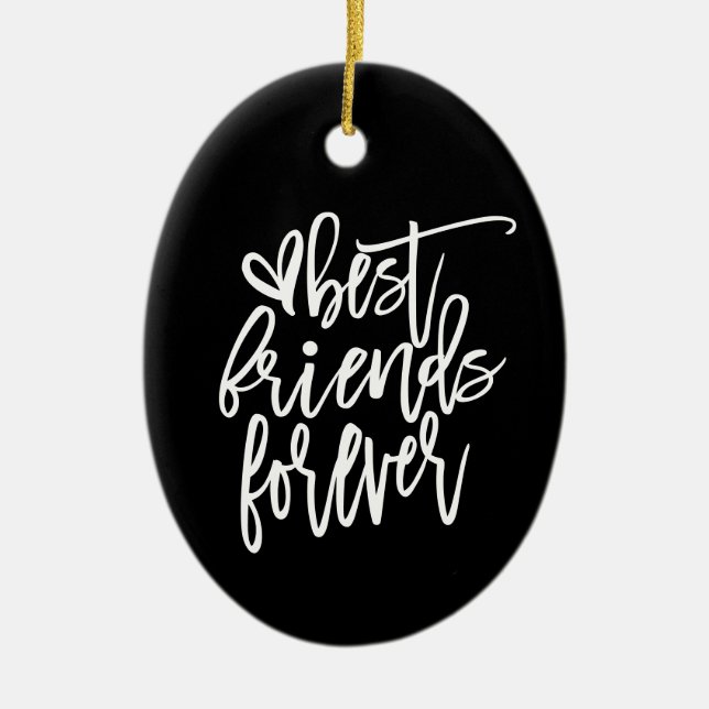 Best Friends Forever Name Skript weiß Schwarz Keramik Ornament (Vorne)