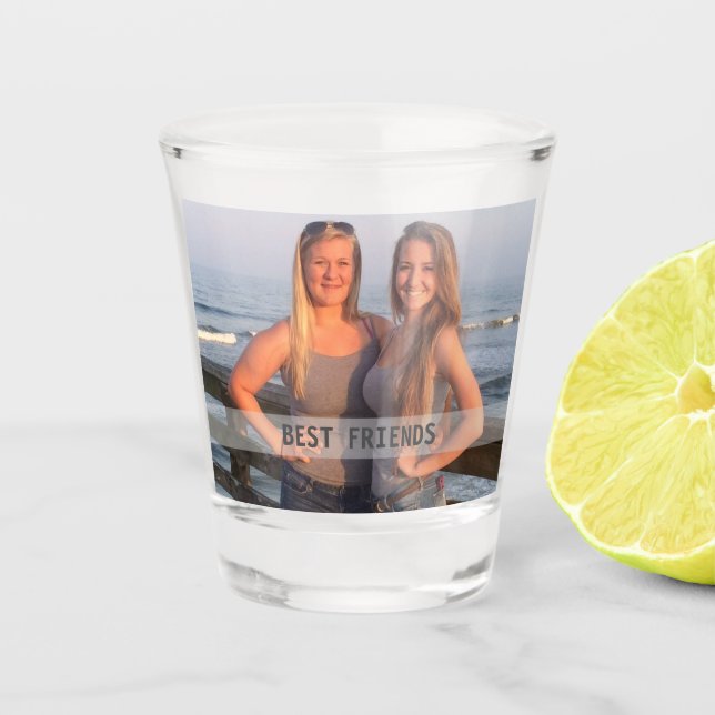 Best Friends Foto Shot Glass Schnapsglas (Vorderseite)
