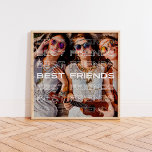 Best Friends Foto und Modernes Texteüberlagerungen Poster<br><div class="desc">Dieses moderne Poster zeigt Ihr Lieblings-Foto von Ihnen und Ihrer beste Freundin,  mit den Worten "Beste Freunde" in der Wiederholung von weißem Text als Overlay.</div>