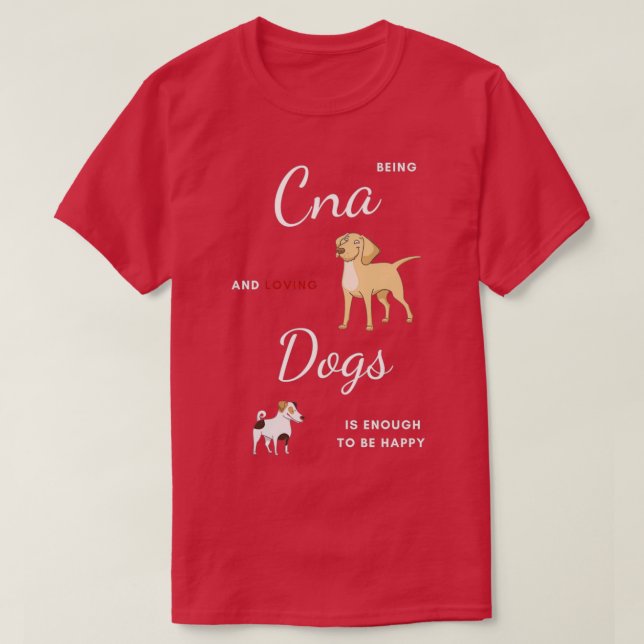 Best Funny Gift Idea for Cna 9 T-Shirt (Design vorne)