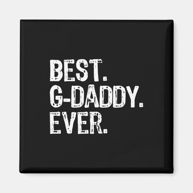 Best G-daddy Ever Funny Cool Opa Gdaddy Magnet (Vorne)