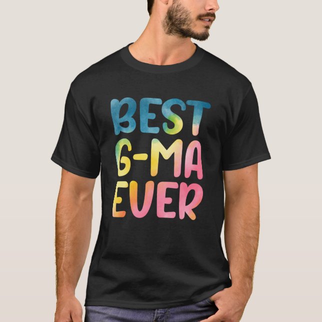 Best G Ma Ever Mother's Day G Ma T-Shirt (Vorderseite)