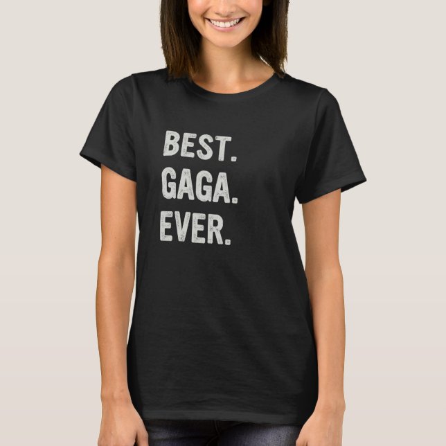 Best Gaga Ever Family Grandma T-Shirt (Vorderseite)