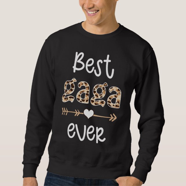 Best Gaga Ever Grandmother Appreciation Matching F Sweatshirt (Vorderseite)