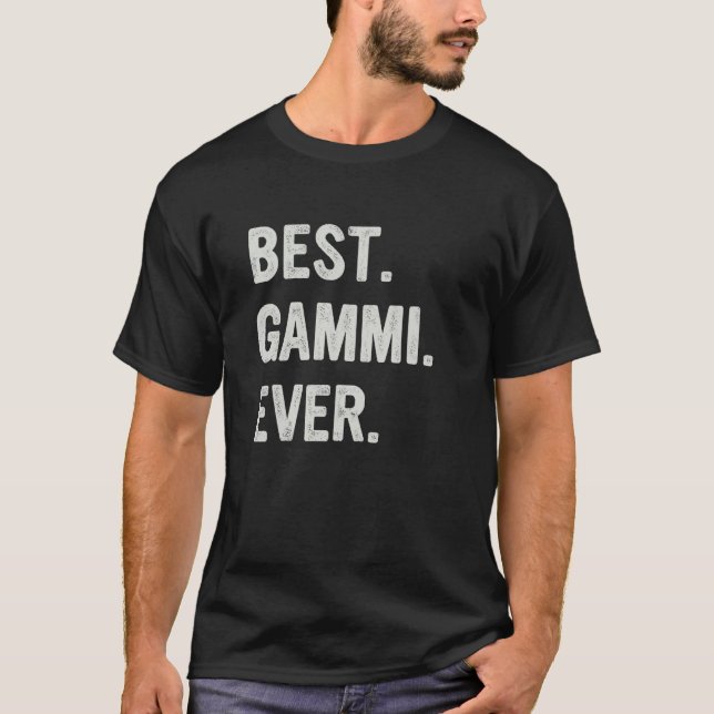 Best Gammi Ever Family Grandma T-Shirt (Vorderseite)