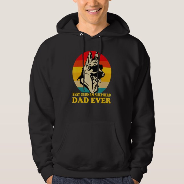 Best German Shepherd Dad Ever Father s Day Dog  Ow Hoodie (Vorderseite)