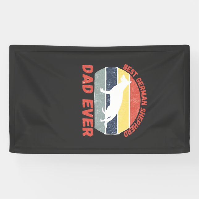 Best German Shepherd dad ever quote Funny Shepherd Banner (Horizontal)