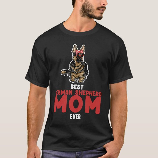 best German shepherd mom ever german shepherd T-Shirt (Vorderseite)