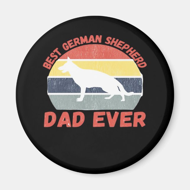 Best German Shepherd Papd zitiert Funny Shepherd Magnet (Vorne)