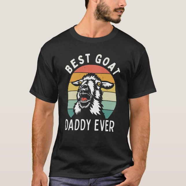 Best goat daddy ever fathers day farming rancher d T-Shirt (Vorderseite)