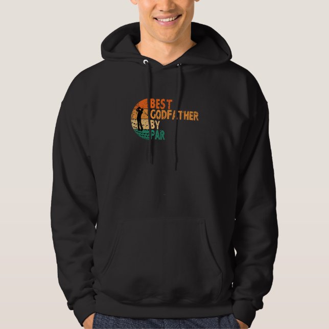 Best Godfather By Par Golf Father s Day Golfing Hoodie (Vorderseite)